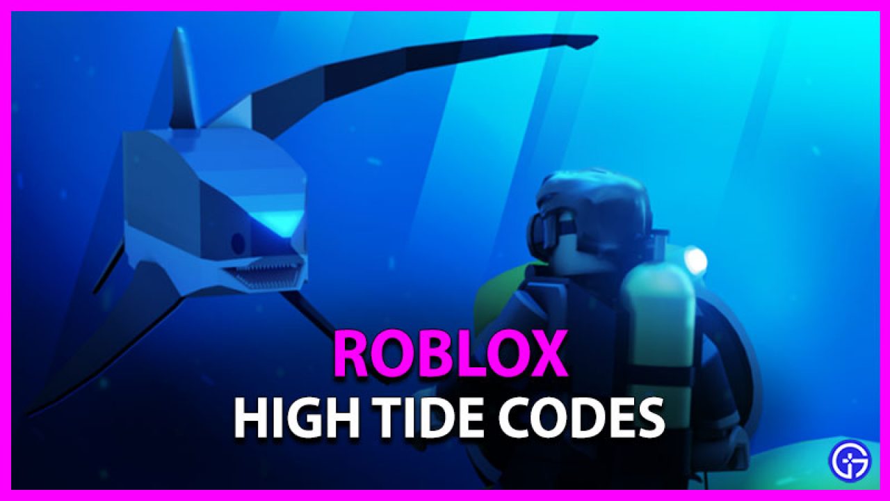 High Tide Codes Roblox 2021 Grab 700 Sand Dollars For Free - why is roblox so slow 2021