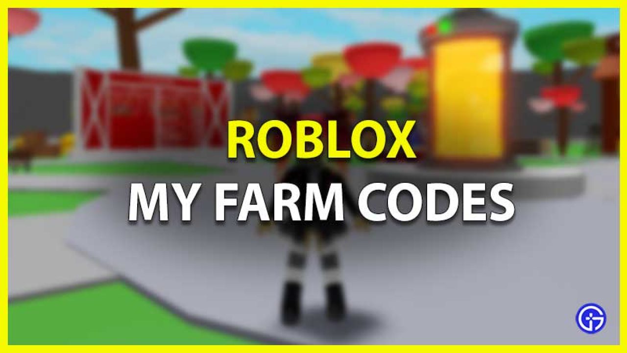 Roblox My Farm Codes June 2021 Gamer Tweak - codes farm simulator roblox