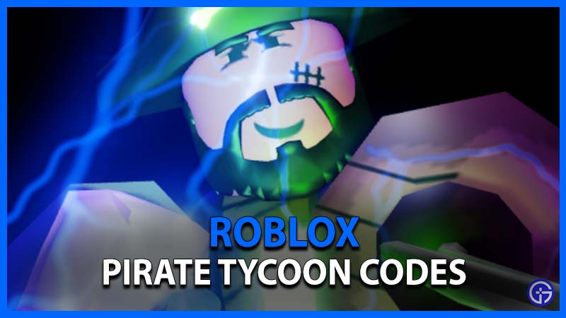 Roblox Pirate Tycoon Codes
