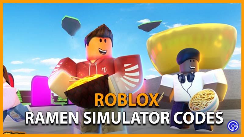 Roblox Ramen Simulator Codes October 2021 BravoGame