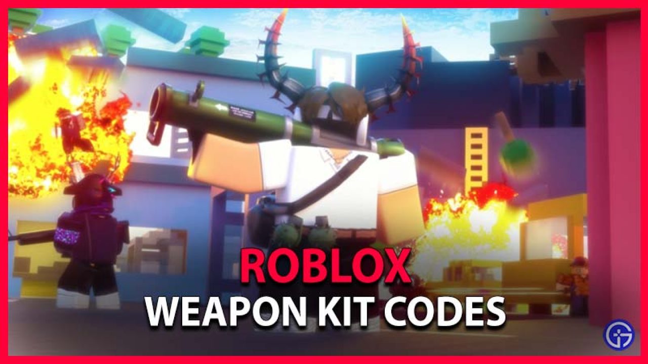 Roblox Weapon Kit Codes May 2021 Gamer Tweak - roblox op weaponds code
