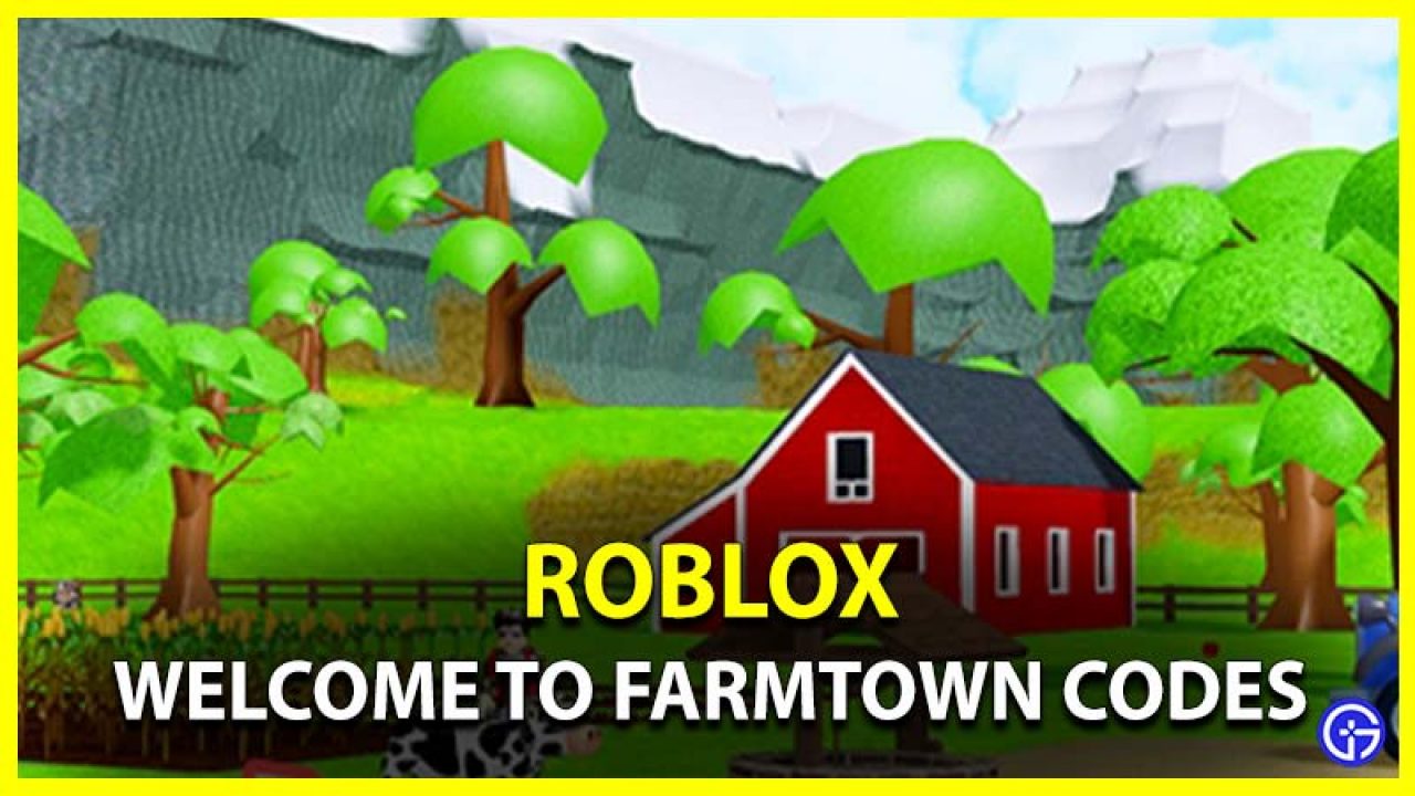 Roblox Welcome To Farmtown Codes June 2021 Gamer Tweak - codes welcome to farmtown roblox