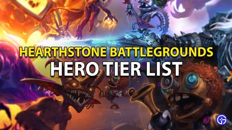 Hearthstone Battlegrounds hero tier list