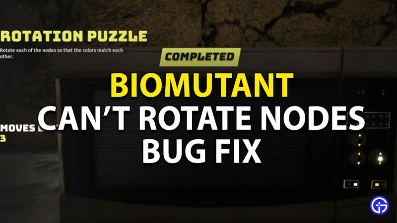 Biomutant: Rotation Puzzle Can't Rotate Nodes Bug Solution Fix