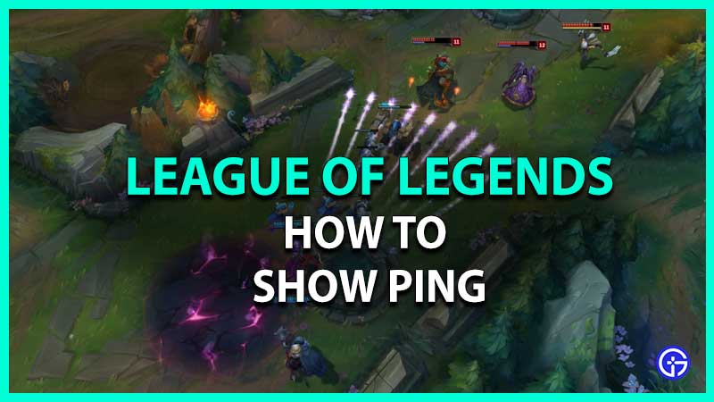 how to show ping in league of legends