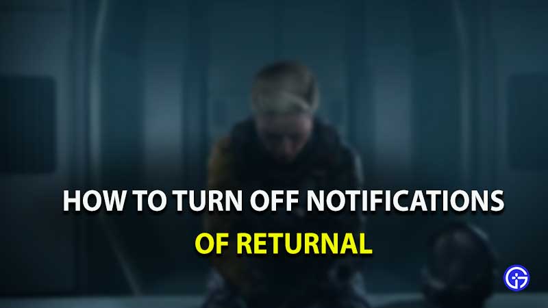 returnal notifications