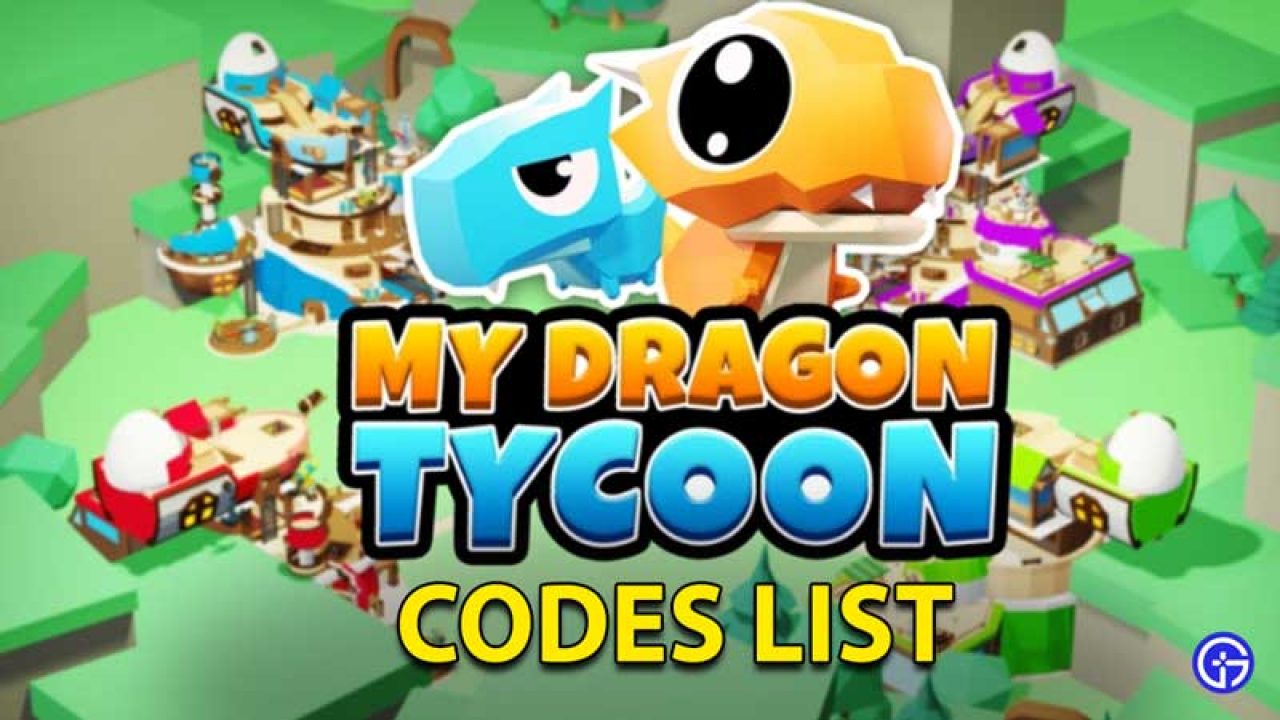 Roblox My Dragon Tycoon Codes June 2021 New Gamer Tweak - fashion tycoon codes roblox 2021