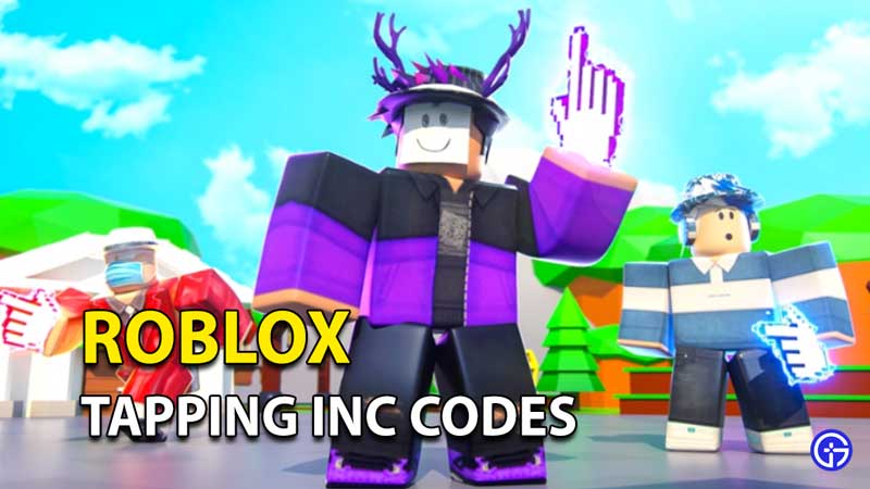 Redeem Roblox Tapping INC Codes