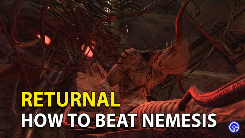 How To Defeat Nemesis In Returnal