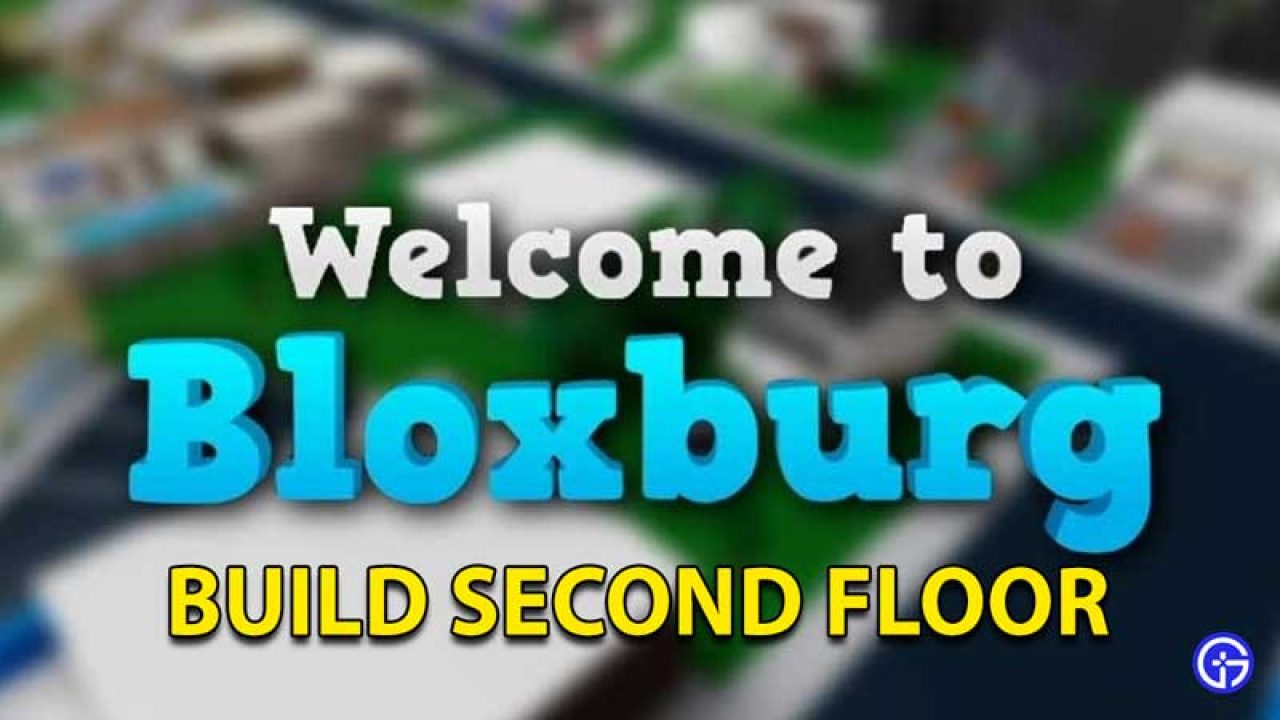 Roblox Welcome To Bloxburg How To Build A Second Floor - roblox bloxburg waiting for a game