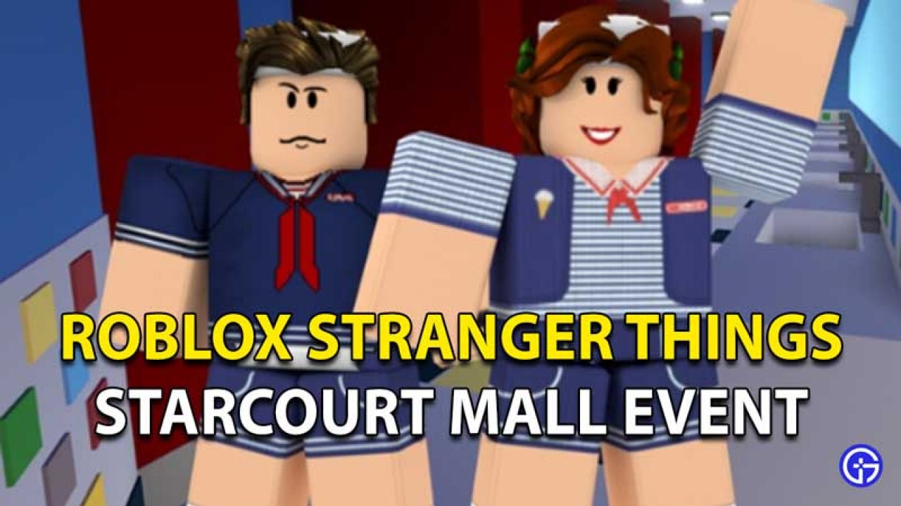 Roblox Stranger Things Starcourt Mall 2021 Event All Games Items - roblox 2021 event