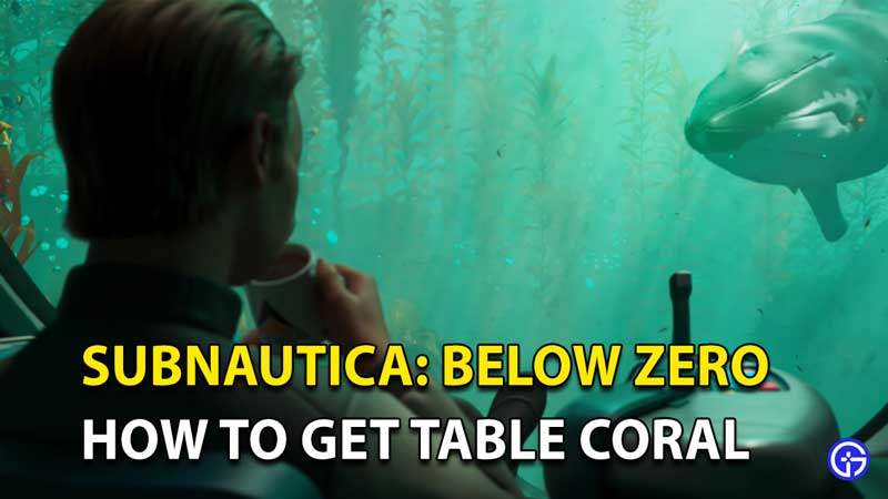 subnautica below zero how to get table coral