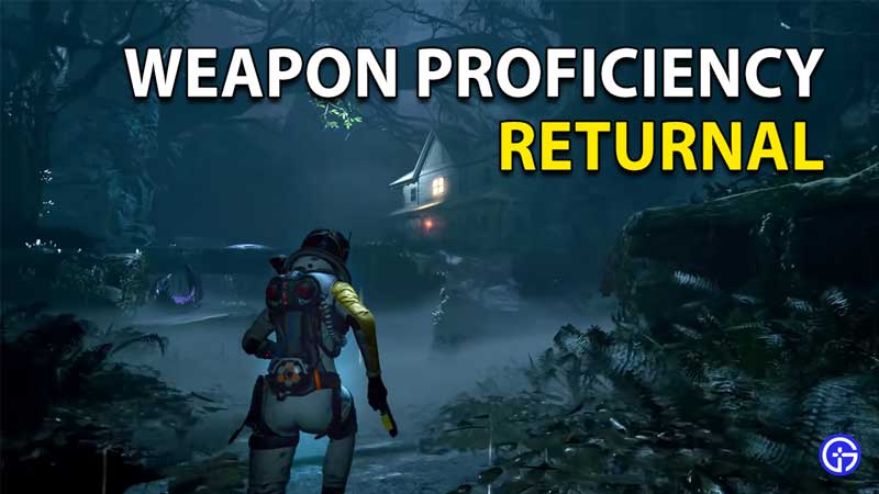 Returnal: What Is Weapon Proficiency
