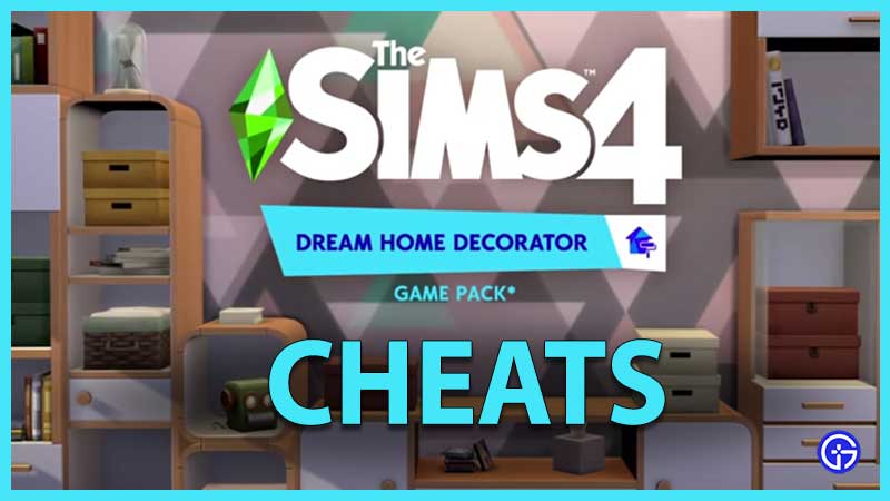 Helpful Cheats To Use In The Dream Home Decorator Interior Design Career In The  Sims 4