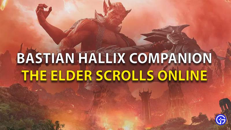 Bastian Hallix Companion Elder Scrolls Online