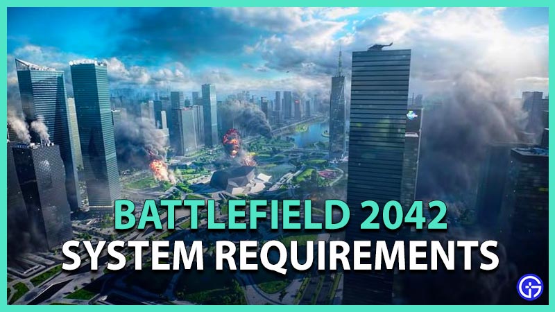 Battlefield 2042 system requirements