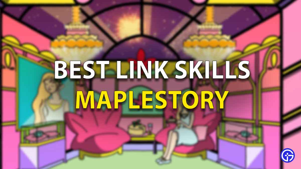 Best Link Skills Maplestory