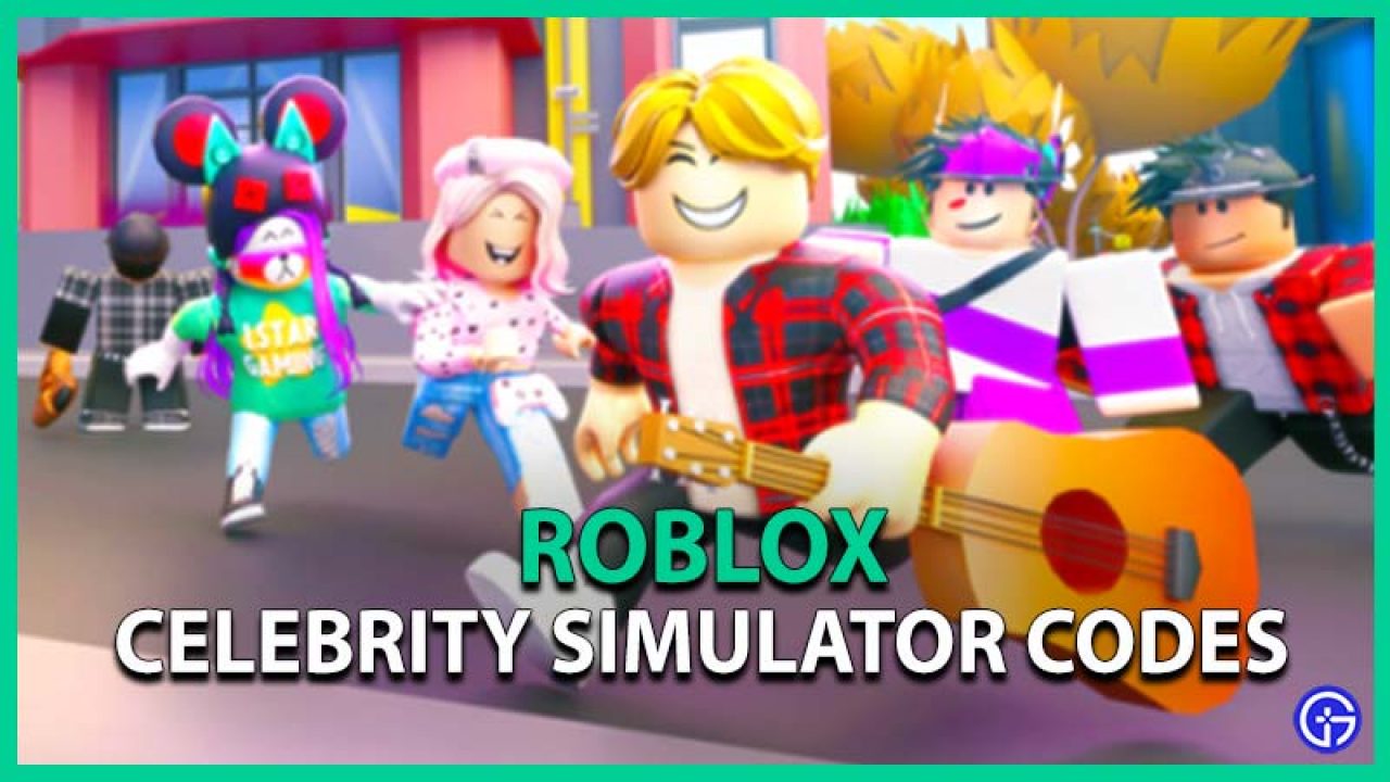 Roblox Celebrity Simulator Codes July 2021 Gamer Tweak - catastrophic codes roblox