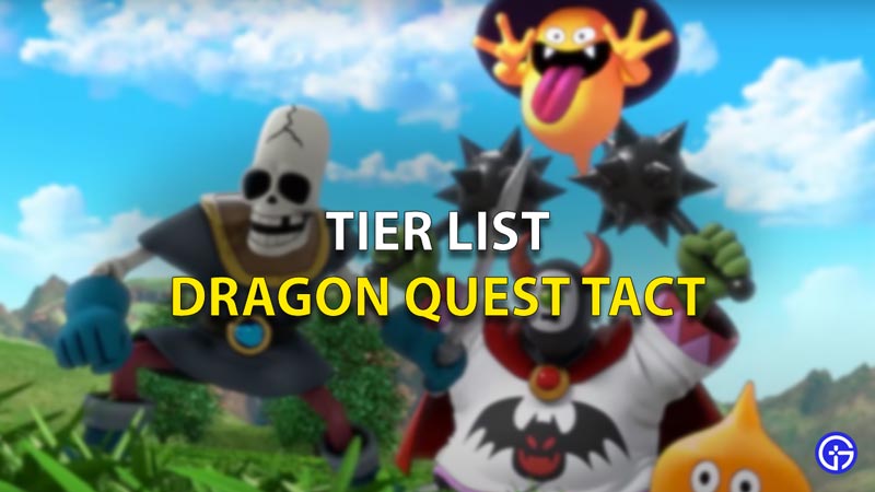 Dragon Quest Tact Tier List