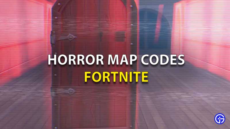 Fortnite Horror Map Codes