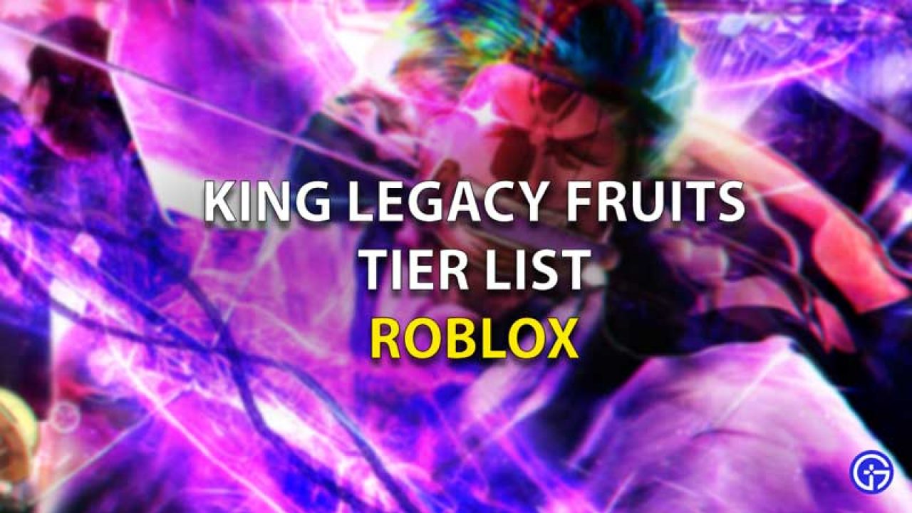 King Legacy Fruit Tier List October 21 All Devil Fruits Ranked