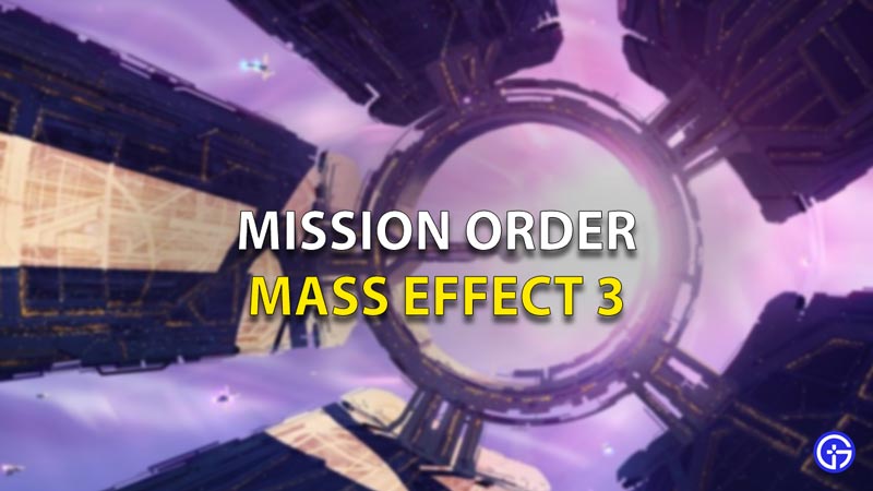 Mission Order Mass Effect 3