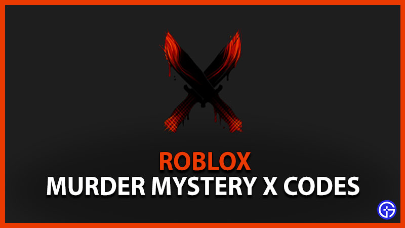 Murder Mystery X Codes August 2021 Free Knives Guns More