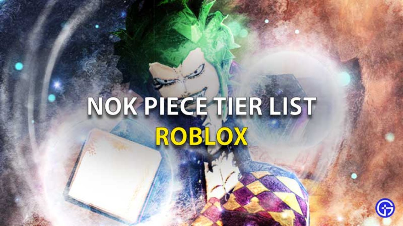 Roblox Nok Piece Fruit Tier List June 21 Gamer Tweak