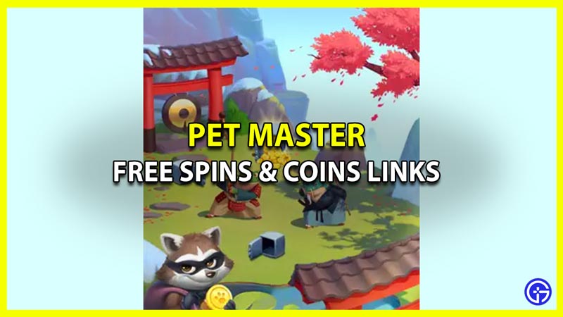 Pet Master Free Spins & Coins Daily Links