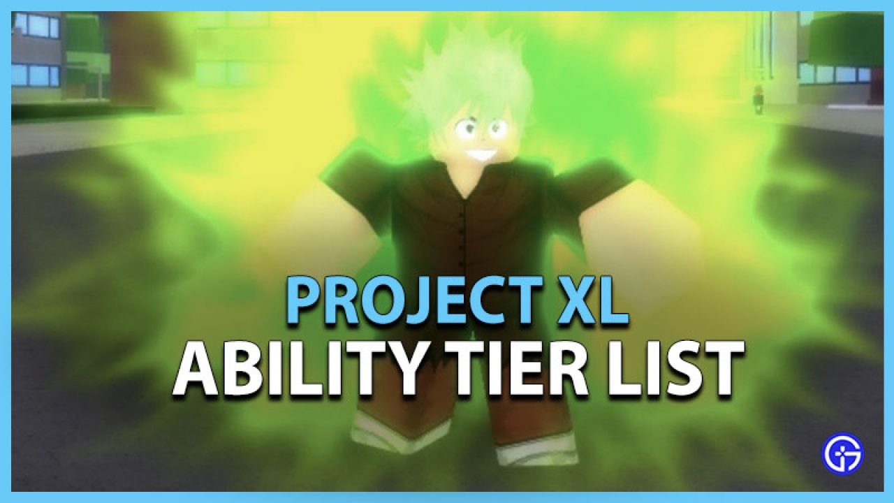 Project Xl Ability Tier List Wiki July 2021 Gamer Tweak - roblox project xl wiki
