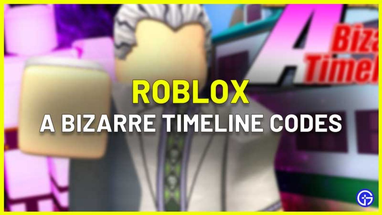 A Bizarre Timeline Codes Roblox July 2021 Free Arrows - roblox timelines