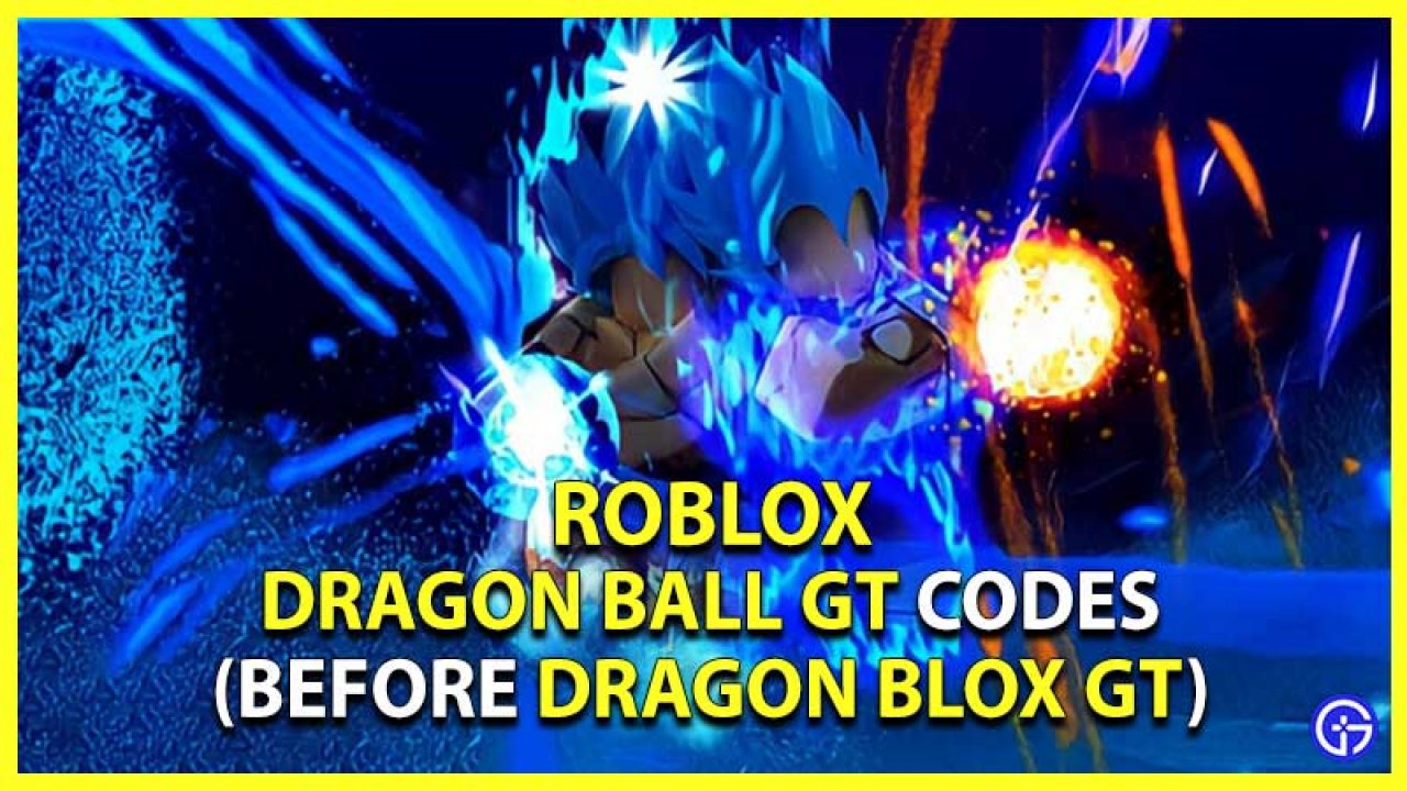 Roblox Dragon Ball Gt Codes November 21 Gamer Tweak