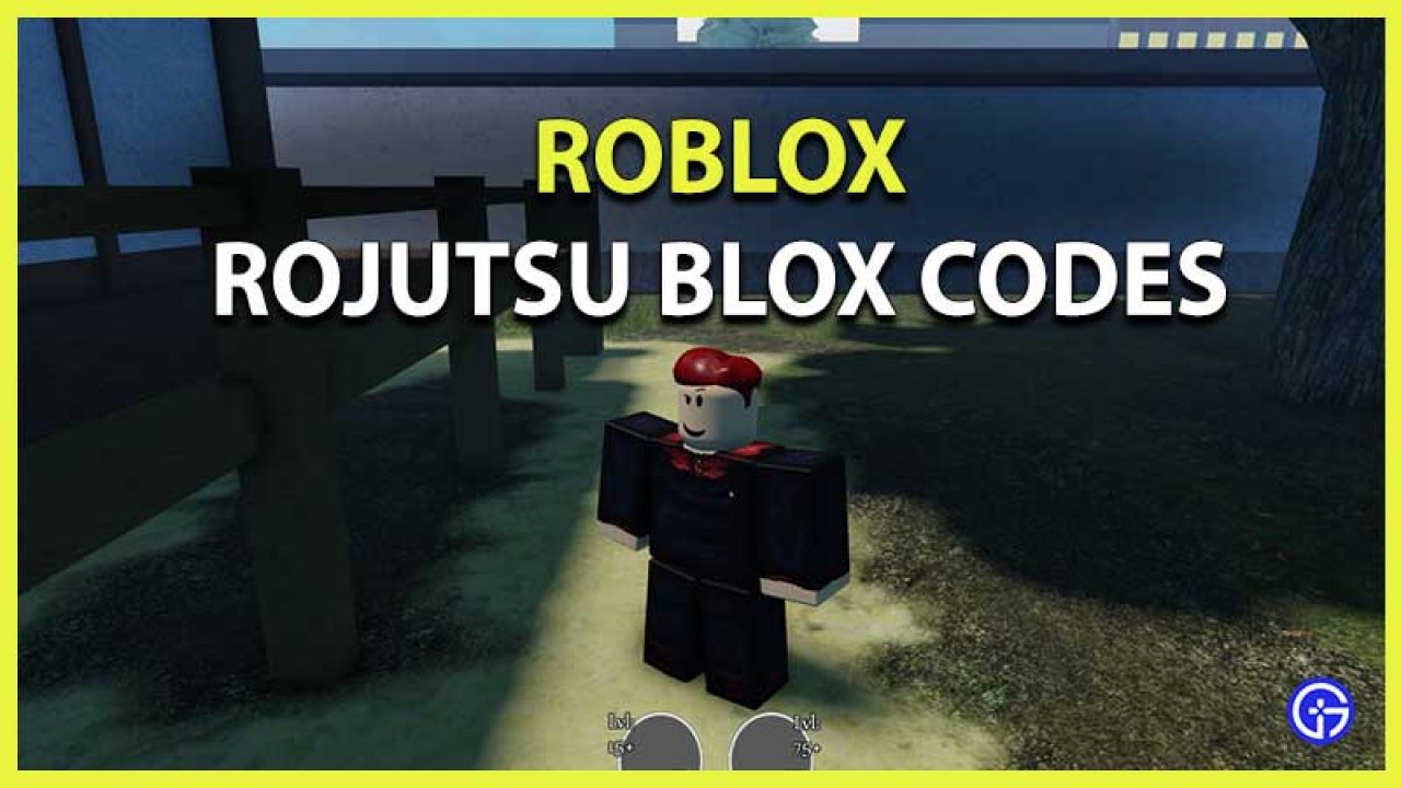 Rojutsu Blox Codes July 2021 Roblox Gamer Tweak - comment entrer des code dans roblox