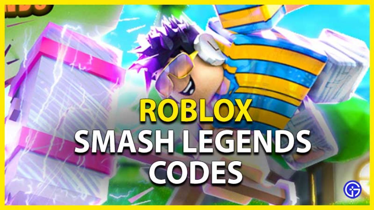 Smash Legends Codes June 2021 Roblox Gamer Tweak - roblox smash blox