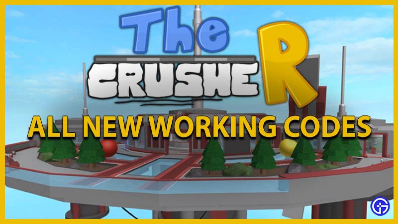 Roblox The Crusher Codes June 2021 Gamer Tweak - crusher codes roblox