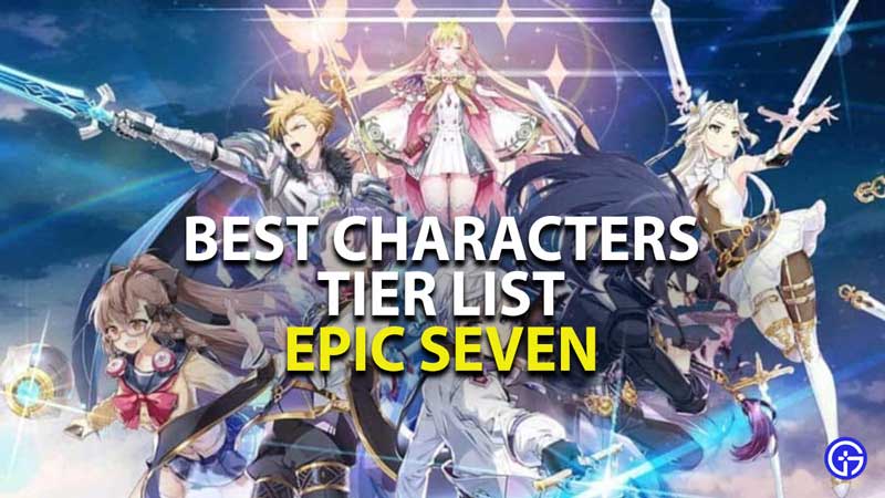 all characters tier list epic seven