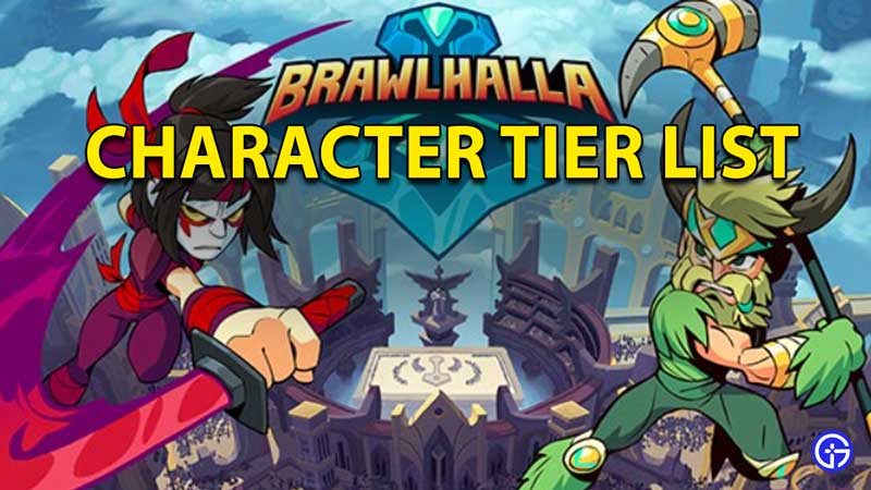 Brawlhalla Tier List: Best Legend Characters Ranked