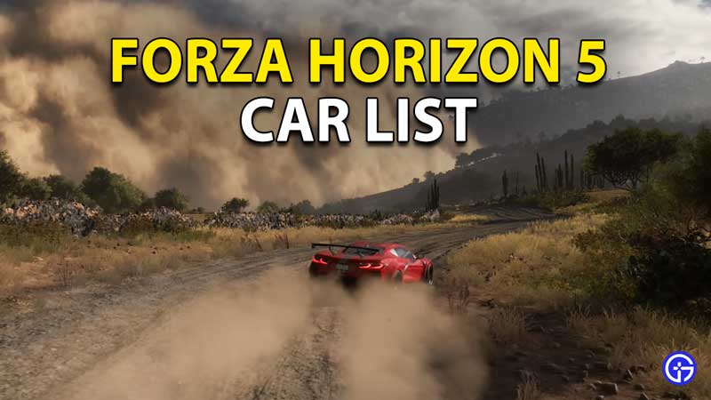 Forza Horizon 5 Car List: Complete Vehicle List