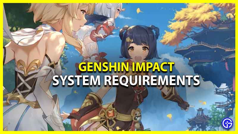 genshin impact system requirements pc mobile phone