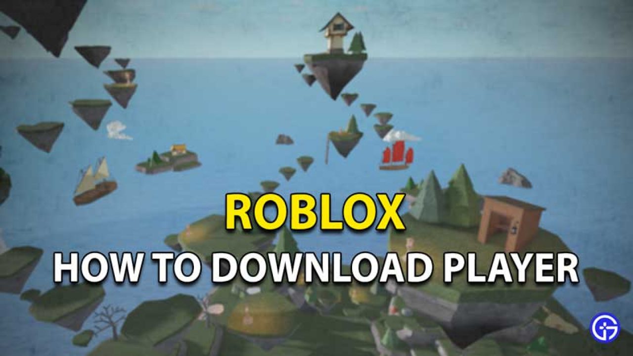 Roblox Player Download How To Install And Use Gamer Tweak - roblox studio chat box won't open