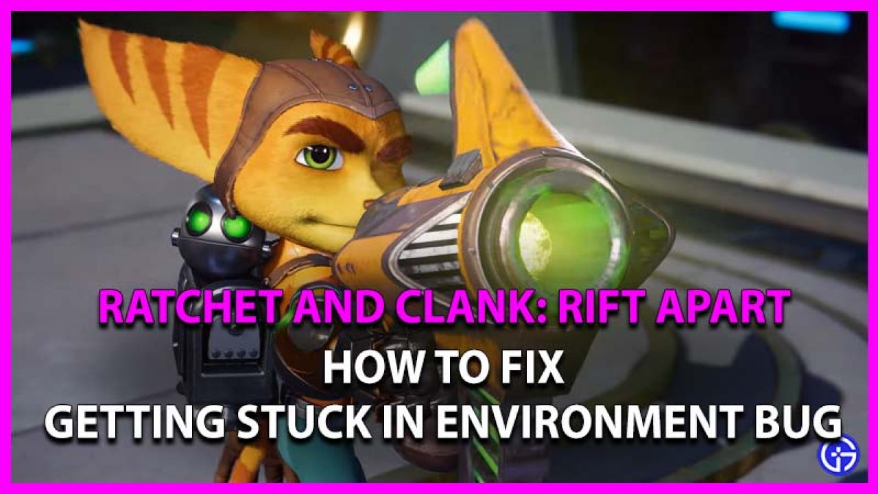 How To Fix Getting Stuck In The Environment Bug Ratchet And Clank - how to fix roblox floating glitch