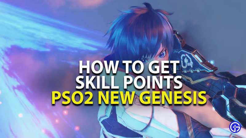 how to get skill points in pso2