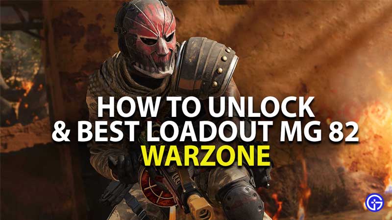 how to unlock mg 82 in warzone