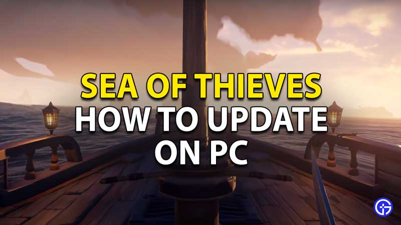 how to update sea of thieves on pc