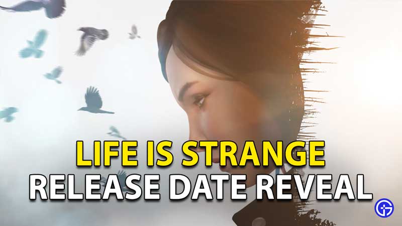 Life is Strange Remastered Collection Trailer And Release Date Leaked