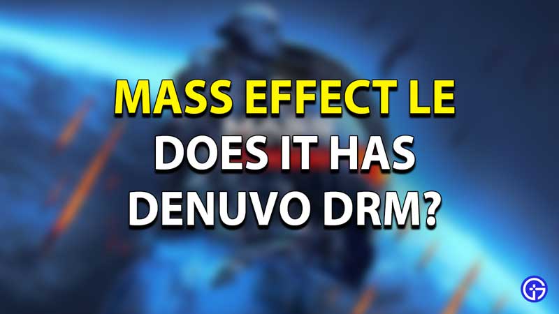 mass effect legendary denuvo drm