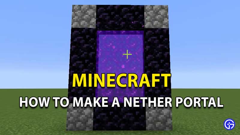 How To Make a Nether Portal in Minecraft
