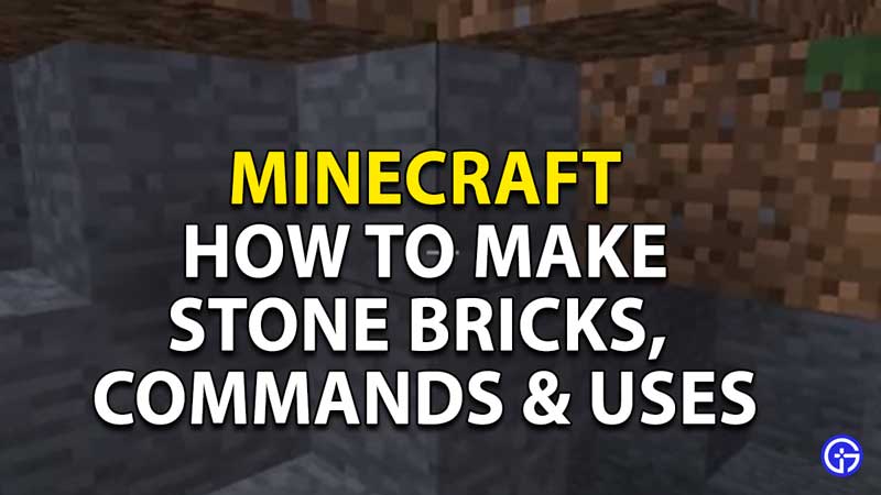 minecraft how to make stone bricks commands and uses