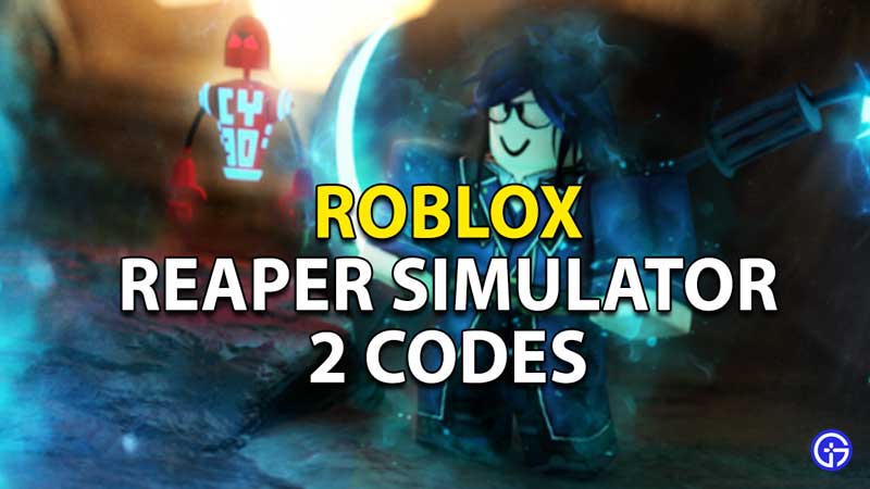 Redeem Reaper Simulator 2 Codes Roblox