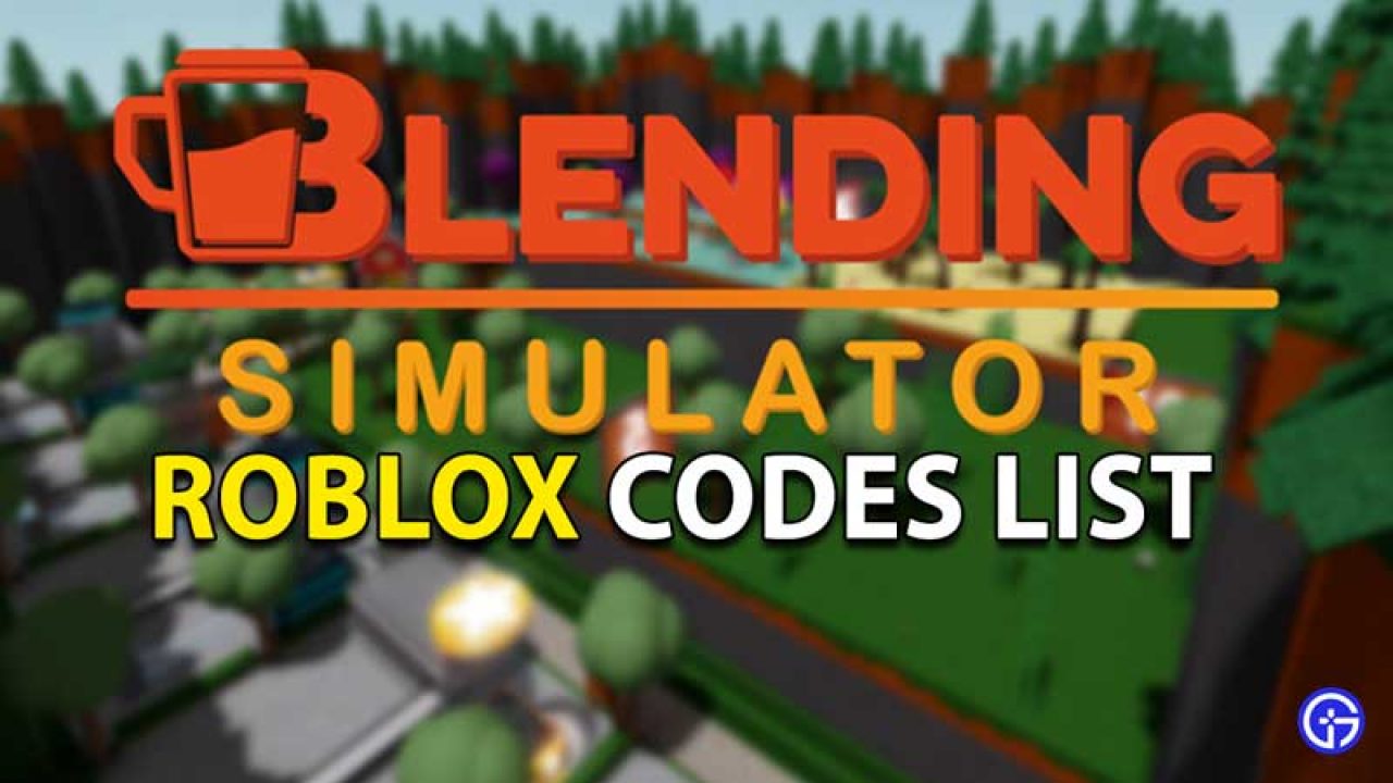 Blending Simulator Codes Roblox July 2021 Gamer Tweak - roblox code milk cookies